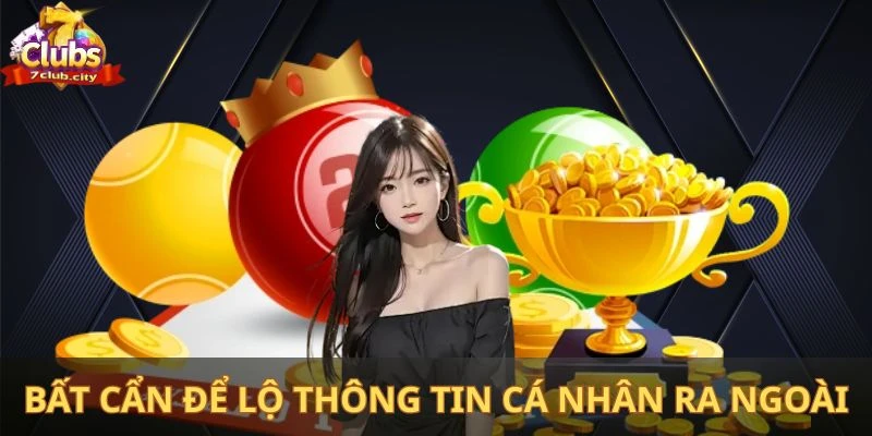 Bất cẩn để lộ thông tin cá nhân ra bên ngoài