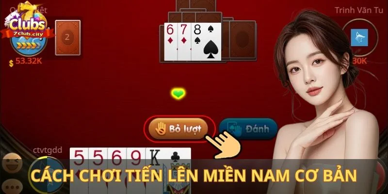 Cách chơi tiến lên miền Nam cơ bản hội viên nào cũng có thể tham gia