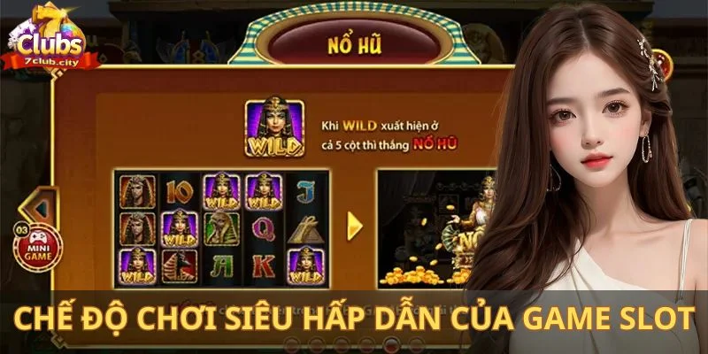 Những chế độ chơi siêu hấp dẫn của game slot