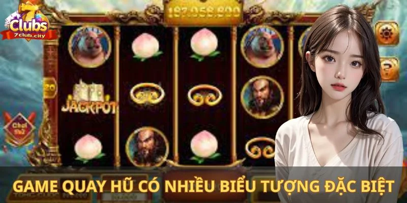Game quay hũ có nhiều biểu tượng đặc biệt