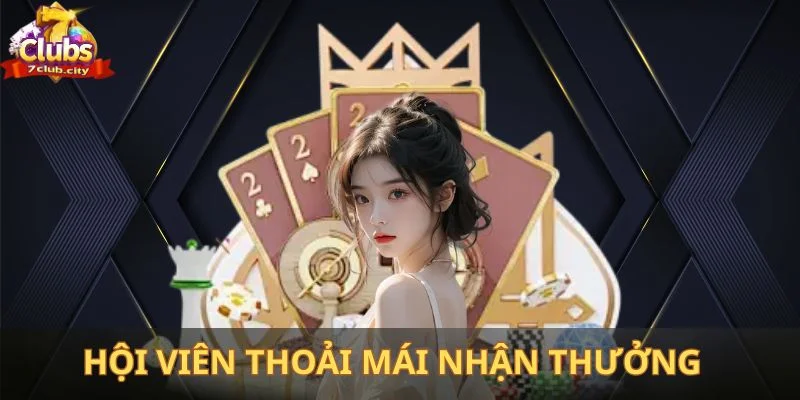 Hội viên thoải mái nhận thưởng dịp đặc biệt