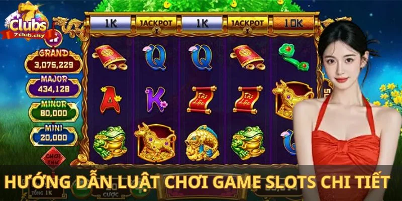 Hướng dẫn luật chơi game slots chi tiết