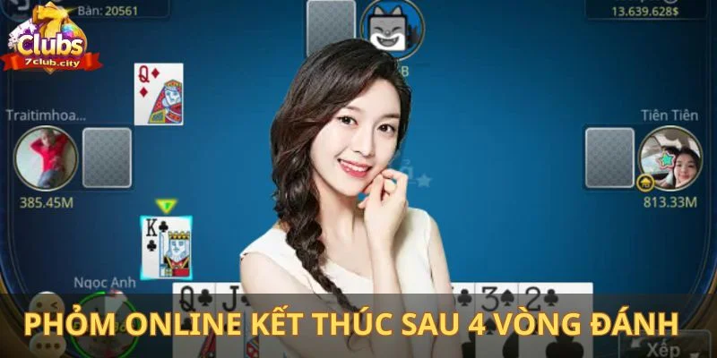 Phỏm online kết thúc sau 4 vòng đánh