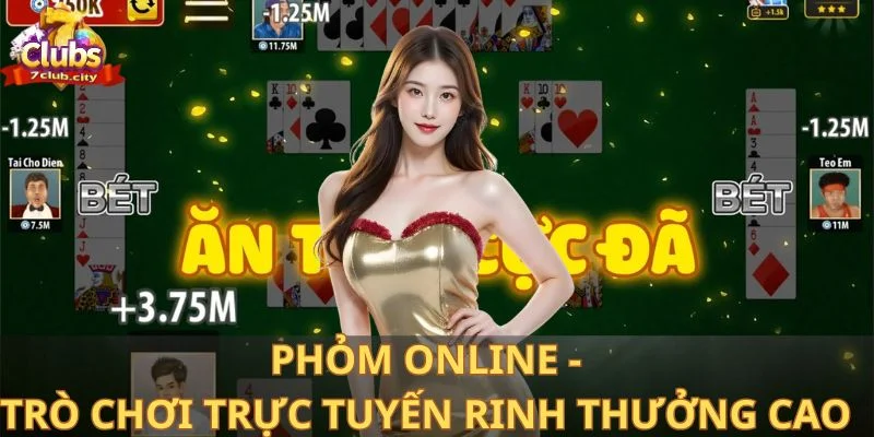 Phỏm online - Trò chơi trực tuyến rinh thưởng cao