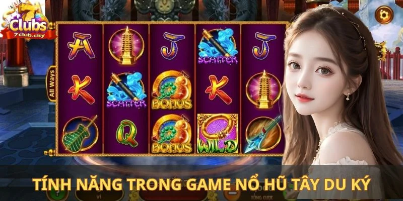 Tận dụng tính năng trong game nổ hũ Tây Du Ký