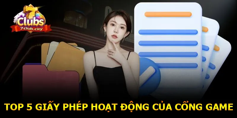 Top 5 giấy phép hoạt động danh giá của cổng game