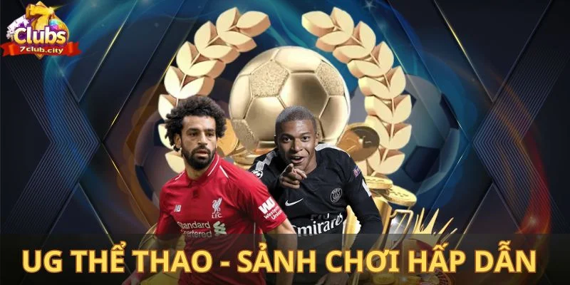UG thể thao - Sảnh chơi hấp dẫn