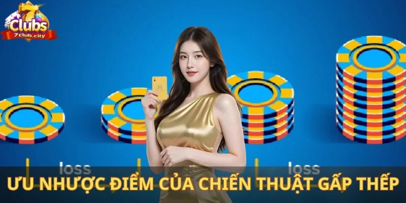 Những ưu nhược điểm của chiến thuật gấp thếp mang lại