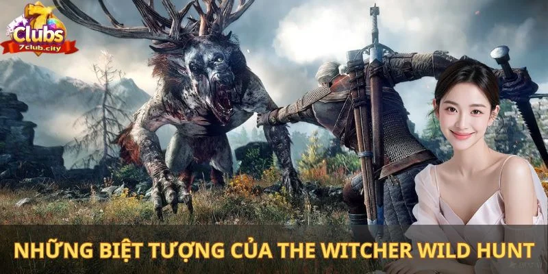 Những biệt tượng của The Witcher Wild Hunt